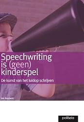 Foto van Speechwriting is geen kinderspel - jos huypens - paperback (9782509007346)