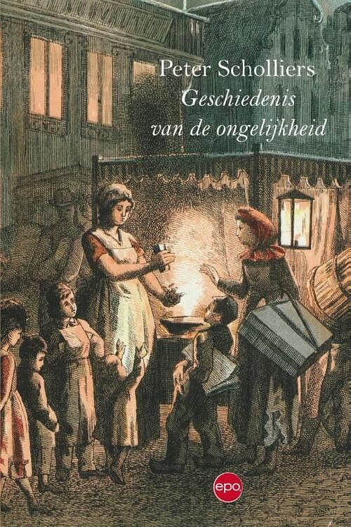 Foto van De geschiedenis van de ongelijkheid - peter scholliers - ebook (9789491297878)