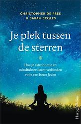 Foto van Je plek tussen de sterren - christopher de pree, sarah scoles - paperback (9789402711110)