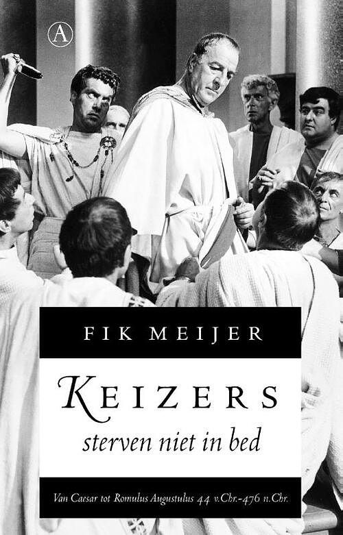 Foto van Keizers sterven niet in bed - fik meijer - ebook (9789025303617)