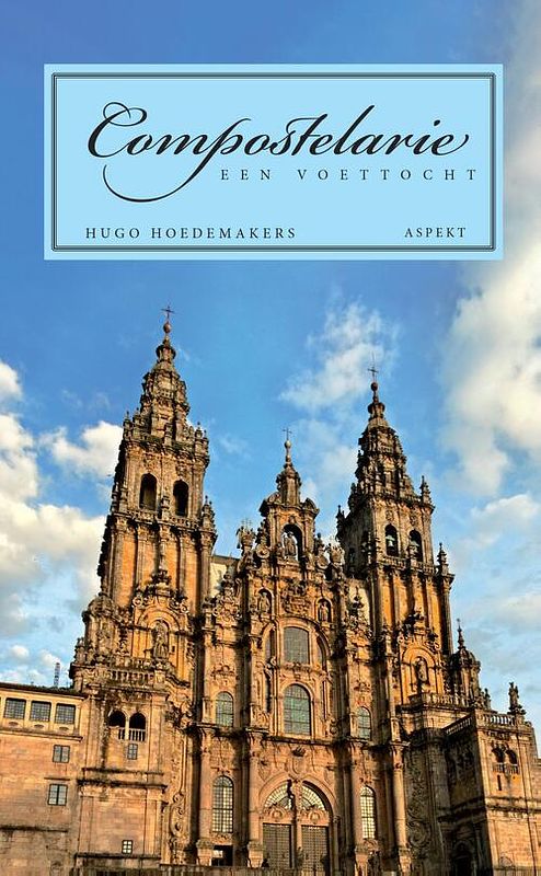 Foto van Compostelarie - hugo hoedemakers - ebook (9789464241686)