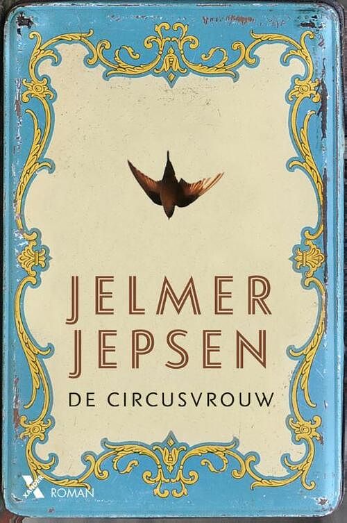 Foto van De circusvrouw - jelmer jepsen - ebook (9789401603843)