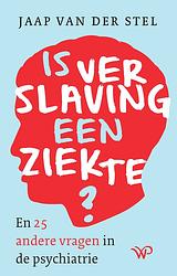 Foto van Is verslaving een ziekte? - jaap van der stel - ebook (9789462498518)