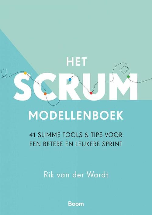 Foto van Het scrum modellenboek - rik van der wardt - ebook (9789024421909)