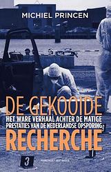 Foto van De gekooide recherche - michiel princen - ebook (9789035142497)