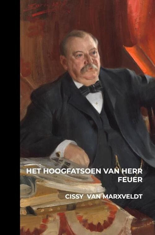 Foto van Het hoogfatsoen van herr feuer - cissy van marxveldt - paperback (9789403709826)