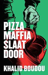 Foto van Pizzamaffia slaat door - khalid boudou - ebook (9789048848454)