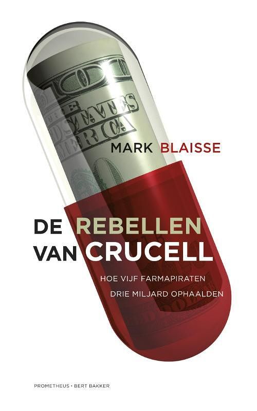Foto van De rebellen van crucell - mark blaisse - ebook (9789035141490)