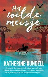 Foto van Het wilde meisje - katherine rundell - ebook (9789021031774)