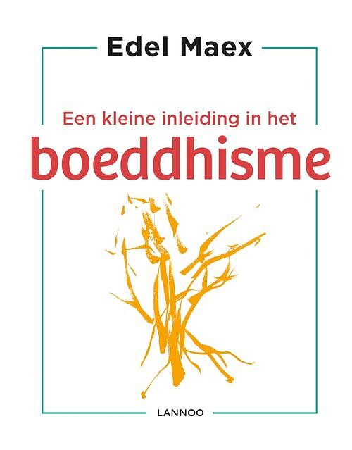 Foto van Een kleine inleiding in het boeddhisme - edel maex - ebook (9789401451451)