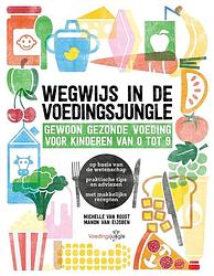 Foto van Wegwijs in de voedingsjungle - manon van eijsden, michelle van roost - ebook (9789021567501)