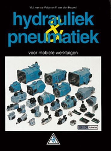 Foto van Hydrauliek & pneumatiek - m.j. van de velde - hardcover (9789066744905)