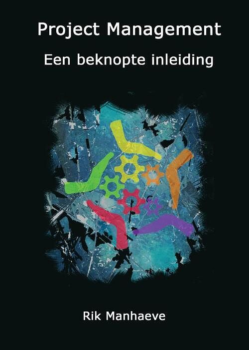 Foto van Projectmanagement - hendrik manhaeve - paperback (9789081778329)