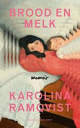 Foto van Brood en melk - karolina ramqvist - ebook