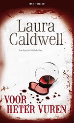 Foto van Voor heter vuren - laura caldwell - ebook