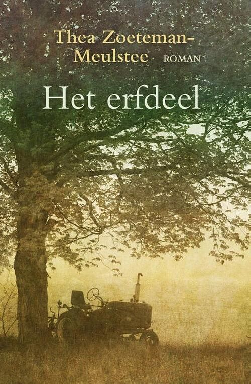 Foto van Het erfdeel - thea zoeteman-meulstee - ebook (9789401902038)