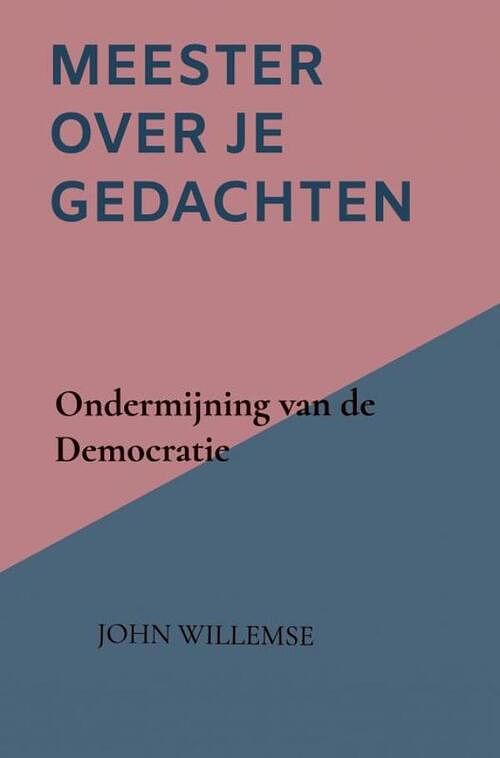 Foto van Meester over je gedachten - john willemse - paperback (9789403606941)