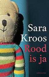 Foto van Rood is ja - sara kroos - paperback (9789026361319)