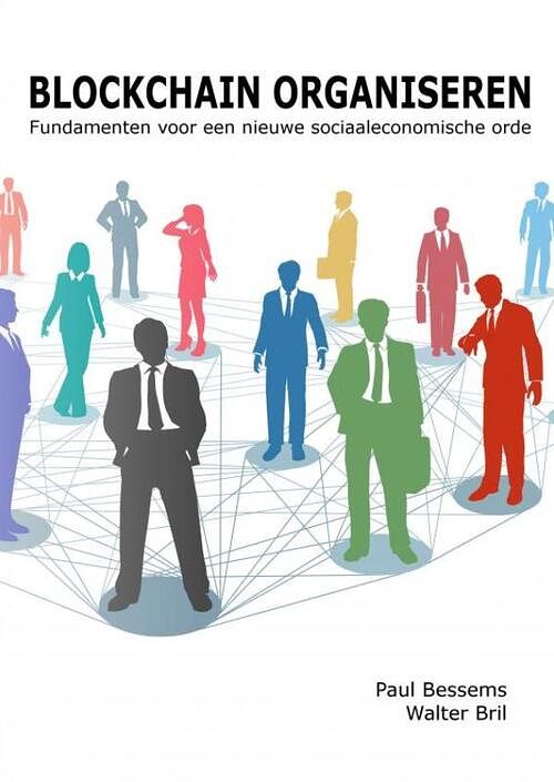 Foto van Blockchain organiseren - paul bessems, walter bril - ebook (9789463422819)