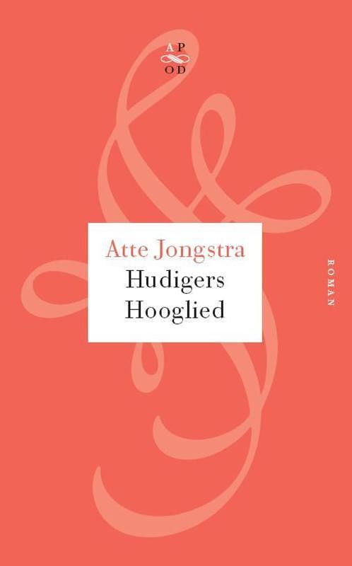 Foto van Hudigers hooglied - atte jongstra - ebook (9789029574778)