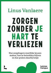 Foto van Zorgen zonder je hart te verliezen - linus vanlaere - ebook (9789401488600)