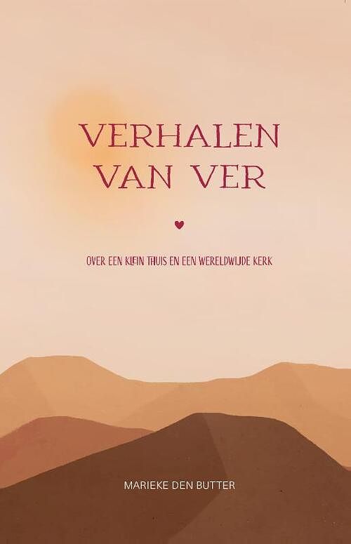 Foto van Verhalen van ver - marieke den butter - hardcover (9789088973604)