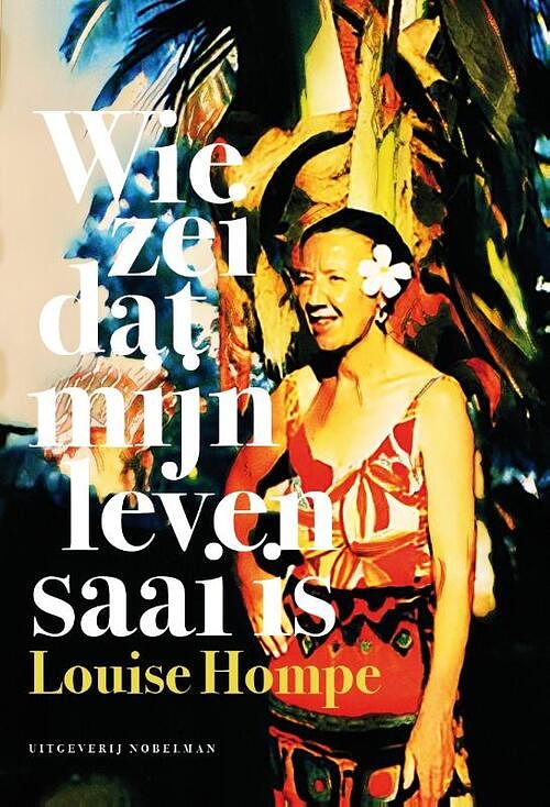 Foto van Wie zei dat mijn leven saai is - louise hompe - paperback (9789491737992)