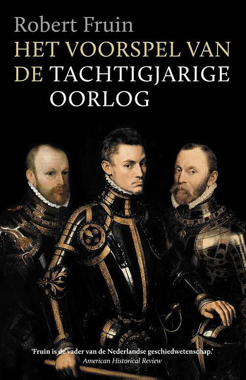 Foto van Het voorspel van de tachtigjarige oorlog - robert fruin - ebook (9789401911337)