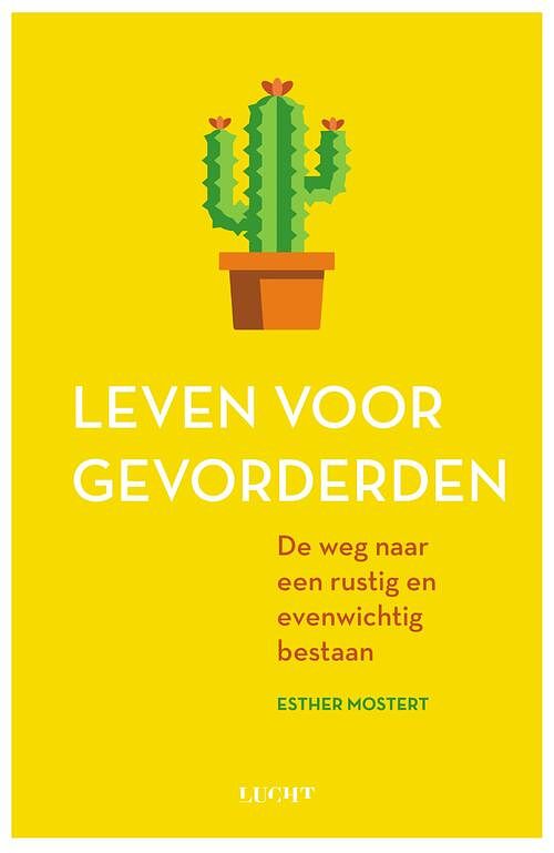 Foto van Leven voor gevorderden - esther mostert - ebook (9789492798237)