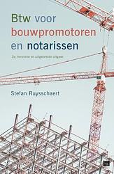Foto van Btw voor bouwpromotoren en notarissen - stefan ruysschaert - paperback (9789046610121)