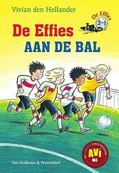 Foto van De effies aan de bal - vivian den hollander - ebook (9789000346325)