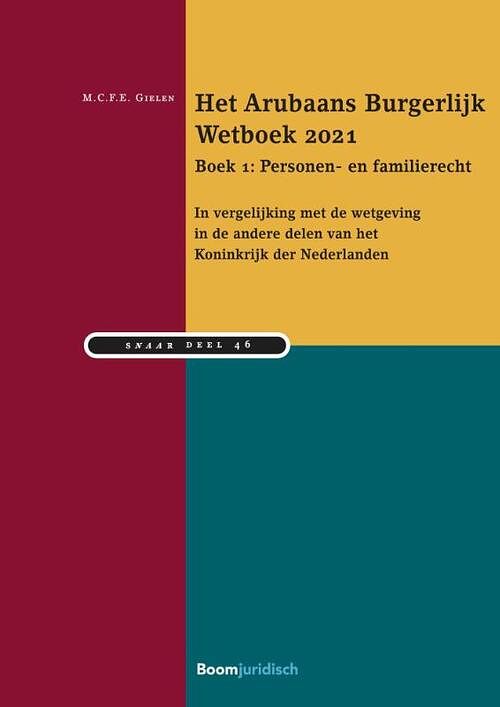 Foto van Het arubaans burgerlijk wetboek 2021 boek 1: personen- en familierecht - m.c. f. e. gielen - paperback (9789462126787)