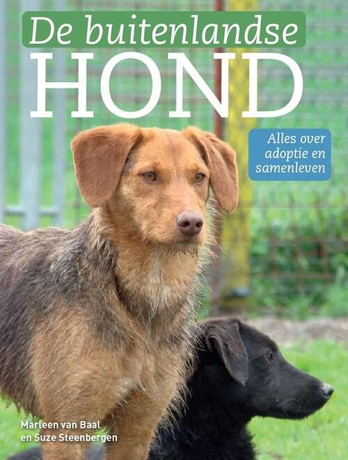 Foto van De buitenlandse hond - marleen van baal, suze steenbergen - hardcover (9789493300835)