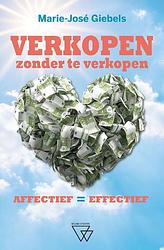 Foto van Verkopen zonder te verkopen - marie-josé giebels - hardcover (9789493306400)