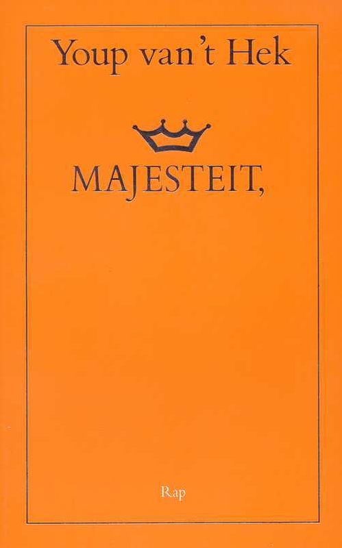 Foto van Majesteit - youp van 'st hek - paperback (9789060057506)