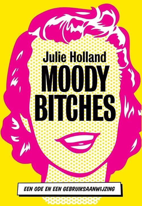 Foto van Moody bitches - julie holland - ebook (9789491845512)