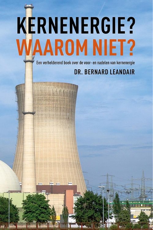 Foto van Kernenergie? waarom niet? - bernard leandair - ebook