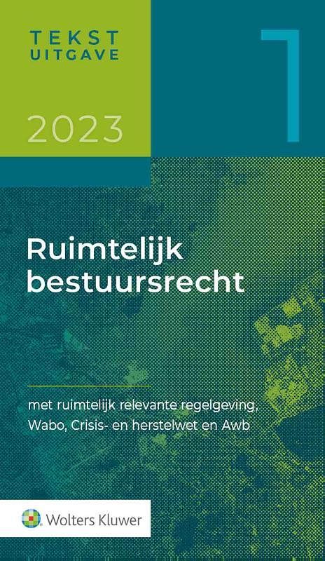 Foto van Tekstuitgave ruimtelijk bestuursrecht 2023/1 - paperback (9789013172294)