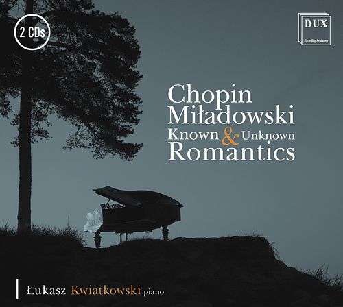 Foto van Chopin & miladowski: known and unknown romantics - cd (5902547017426)