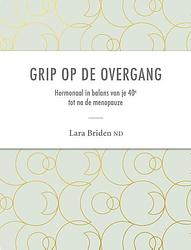 Foto van Grip op de overgang - nd lara briden - paperback (9789082022186)