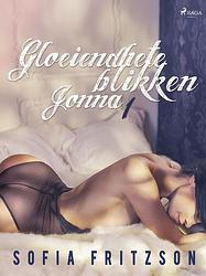 Foto van Gloeiendhete blikken 1: jonna - erotisch verhaal - sofia fritzson - ebook