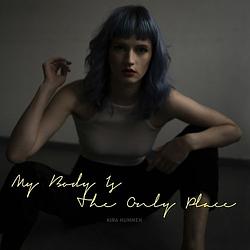 Foto van My body is the only place - lp (4251896105867)