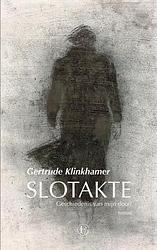 Foto van Slotakte - gertrude klinkhamer - paperback (9789464435139)