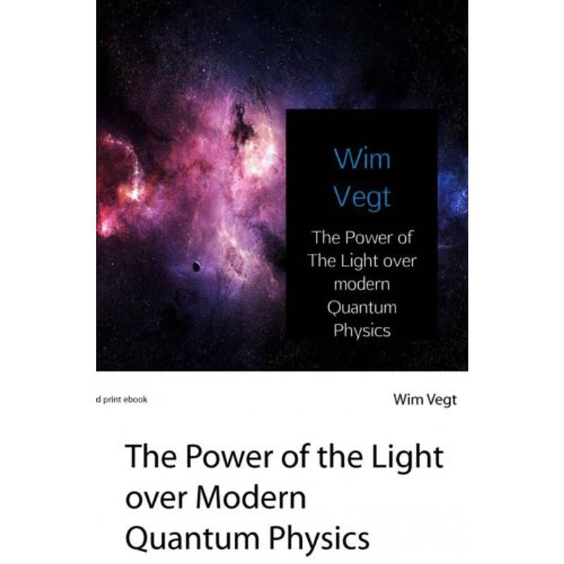 Foto van The power of the light over modern quantum physics