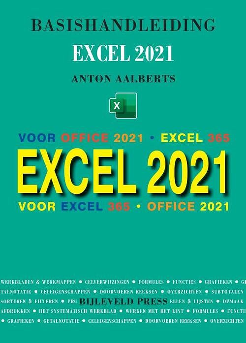 Foto van Basishandleiding excel 2021 - anton aalberts - paperback (9789055482795)