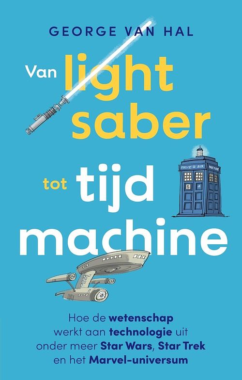 Foto van Van lightsaber tot tijdmachine - george van hal - ebook