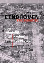Foto van Eindhoven variomatic - herman kerkdijk - paperback (9789462264434)