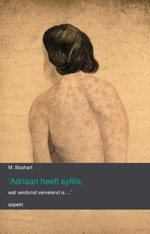 Foto van 'sadriaan heeft syfilis, wat verdomd vervelend is...'s - m. boshart - ebook (9789464624991)