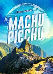 Foto van Machu picchu - elizabeth noll - hardcover (9789464392531)