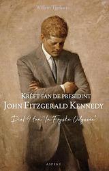 Foto van Krêft fan de presidint john fitzgerald kennedy - willem tjerkstra - ebook (9789464249347)